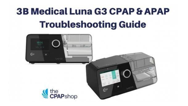 Luna G3 Cpap Troubleshooting